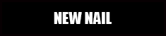 new-nail